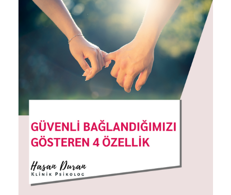 güvenli bağlanmanın özellikleri